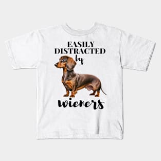 Easily Distracted By Wieners Dachshund Funny Weiner Dog Kids T-Shirt